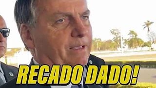 Bolsonaro manda um breve RECADO ao nosso Brasil