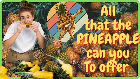 Pineapple - Discover its excellent properties for our body.