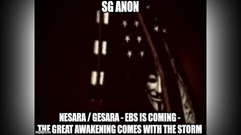 SG Anon Nesara-Gesara: The Great Awakening Comes With The Storm - EBS Is Coming - 7-30-2024