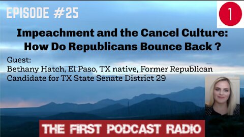 Impeachment and the Cancel Culture: How Do Republicans Bounce Back? EP 25