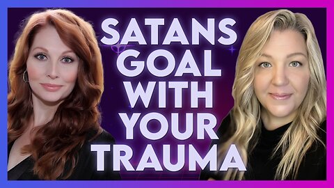 Amber Wright & Rachel Cordero: The Enemy's Goal With Trauma | Oct 18 2023