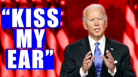 Joe Biden Says "Kiss My Ear" During Allegation - Dom B