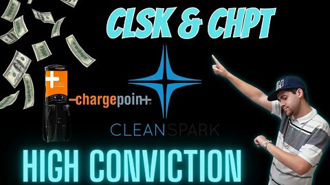 Clsk & Chpt Stock Are High Conviction Plays