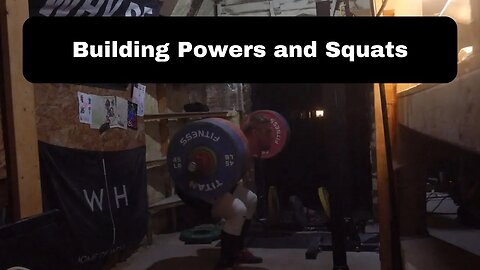 Building Powers and Squats - Weightlifting Training