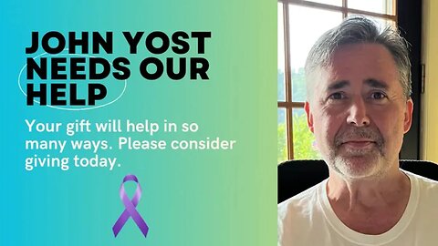 Please help us save our friend - John Yost