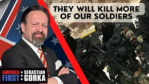They will kill more of our soldiers. Robert Wilkie with Sebastian Gorka on AMERICA First