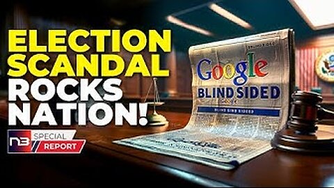 BOOM! Google BLINDSIDED After Tech Watch Files With the Feds to EXPOSE Election Interference!