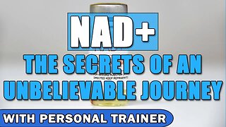 NAD+ the Secrets of an Unbelievable Journey