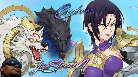 [-LIVE STREAM-]~CLOUDAVEN-7DS GRAND CROSS[DAILIES AND FARMING] {PC] ALSO JUST CHATTING ~10/24/22