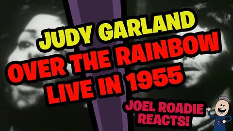 Judy Garland | Over the Rainbow 1955 Finale LIVE - Roadie Reacts