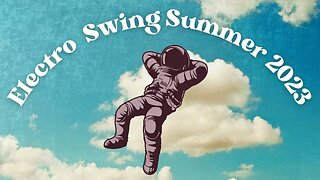 Best of Electro Swing Mix [ 1 Hour ] Summer Mix 2023