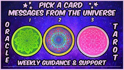 Pick A Card Oracle & Tarot Timeless Messages From The Universe Weekly Guidance + Support 💖💛💚