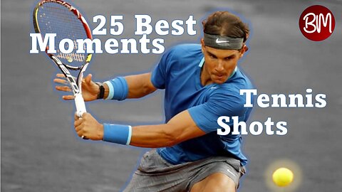 25 Best moments - Tennis Shots