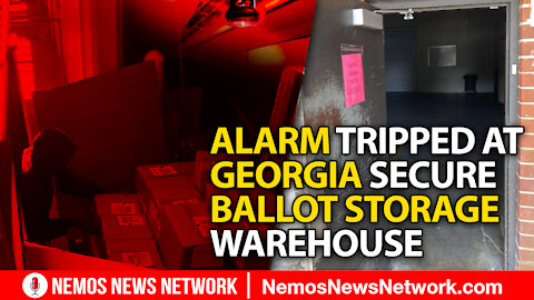 The Big Lie! Update: Alarm Tripped at Secure Ballot Storage in Georgia - Found Open and Unattended