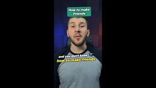 How To Make Friends | TalksWithHarun