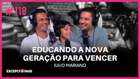 Julio Mariano - Educando a nova geração para vencer