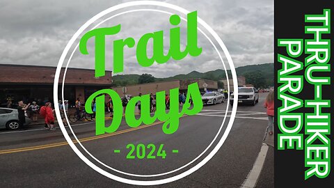 Full Trail Days Thru Hiker Parade 2024 - Damascus, VA - May 18, 2024