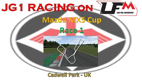 JG1 RACING on LFM - Race 1 - Mazda MX5 Cup- Cadwell Park - UK