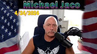 Michael Jaco HUGE Intel Apr 24: "The Deep State Is Descending On The Truth Community"