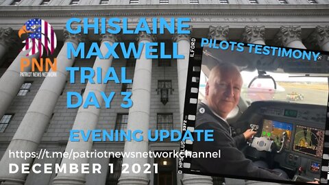 12-1-21 Evening Coverage of the Ghislaine Maxwell Trial