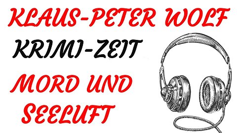 KRIMI Hörbuch - Klaus-Peter Wolf - MORD UND SEELUFT (2015) - TEASER