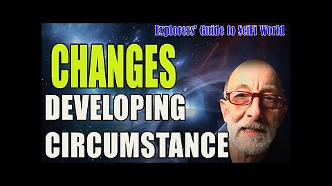 changes developing circumstances.