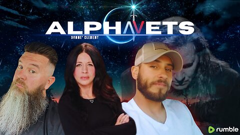 ALPHAVETS 1.11.24 DONNE CLEMENT ~~ Prophetic & Current events/Theories