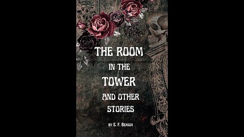 The Room in the Tower and Other Stories by E. F. Benson - Audiobook