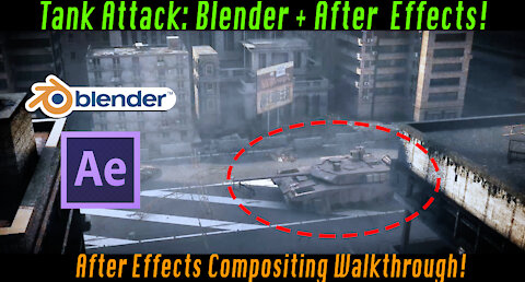 Tank Explosion Compositing Walkthrough: Blender 3d + After Effects!