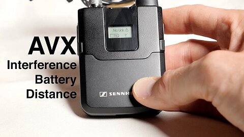 Sennheiser AVX Wireless Microphone System: Battery, Distance, and Interference