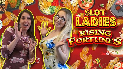 🎉 SLOT LADIES 🎉 Team Up To Take On 🐲 RISING FORTUNES!!! 💰