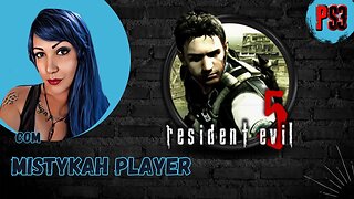 PlayStation 3 - Resident Evil 5 com @MistykahPlayer encontramos a Jill!!!