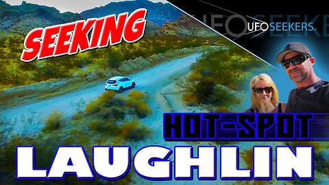 Is Laughlin, Nevada a UFO Hot-Spot?