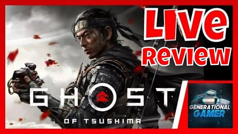 Ghost of Tsushima for the PlayStation 4 (PS4) Review - LIVE
