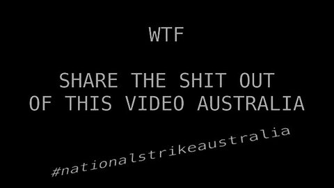 WTFFFFFFF SHARE THE SHIT OUT OF THIS VIDEO AUSTRALIA