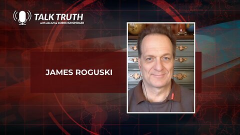 Talk Truth 10.18.23 - James Roguski (Full show)