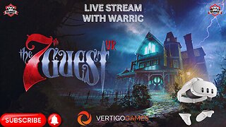7TH GUEST IN VR LIVE WITH WARRIC