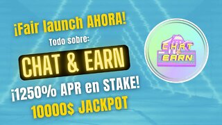 CHAT & EARN 🤑🤑 STAKING 1250% APR + JACKPOT ¡FAIR LAUNCH AHORA! Auditado + KYC