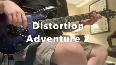 Distortion Adventure 2