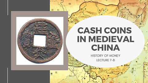Cash Coins in Medieval China (HOM 7-B)
