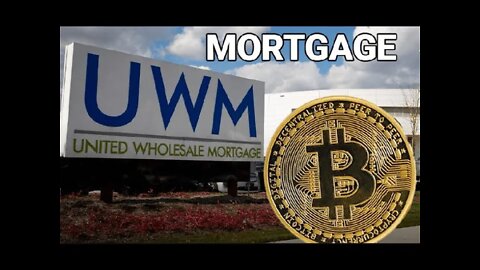 Mortgage Giant UWM to be First To Accept Bitcoin For Mortgage Payments in America - August 20th 2021