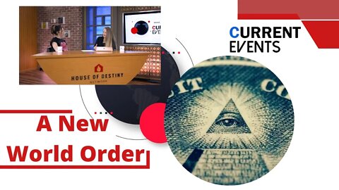 Current Events: A New World Order | House Of Destiny Network