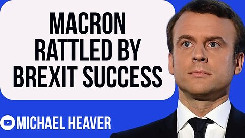 Bitter Macron JEALOUS Of Britain’s Success