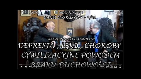 DEPRESJA LĘKI,STRESY CHOROBY CYWILIZACYJNE POWODEM BRAKU ROZWOJU DUCHOWOŚCI CZŁOWIEKA /2020© TV INFO