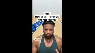 Men. How to tell if your GF/wife respects you #shorts #success #motivation #dating #goals #mindset