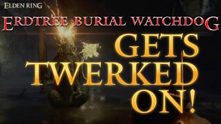 How to Beat the Erdtree Burial Watchdog in Wyndham Catacombs (and Twerk On Him) | Elden Ring
