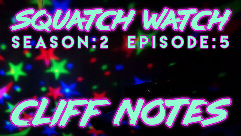 Andrew Ditch: Squatch Watch Season 2 Episode 5