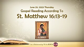 June 29 2023 Gospel Reading Matthew Chapter 16 Verse 13-19