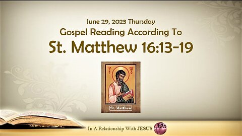 June 29 2023 Gospel Reading Matthew Chapter 16 Verse 13-19