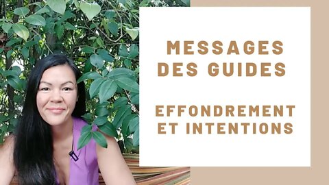 messages des guides : effondrement et intentions